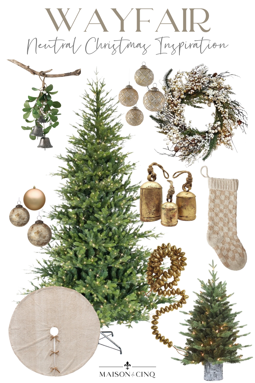 Holiday Decor Favorites from Wayfair neutral Christmas holiday Decor Favorites from Wayfair graphic on Maison de Cinq